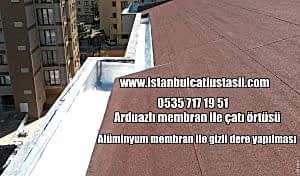 Arduazlı membran ile çatı örtüsü- Alüminyum membran ile gizli dere yapılması- Arduazlı membran çatı deresi- Alüminyum membran çatı deresi-